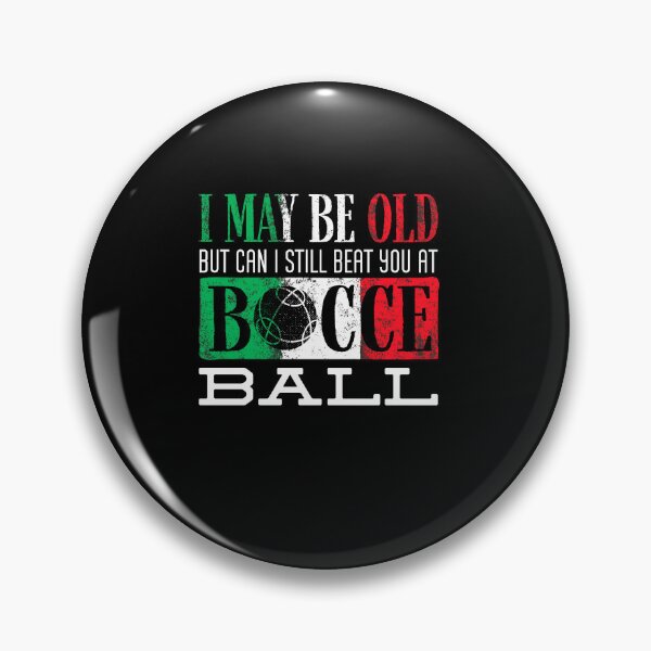 Item preview, Bocce Ball Player Boules Bocce I May Be Old Funny designed and sold by ShopTheStyle.
