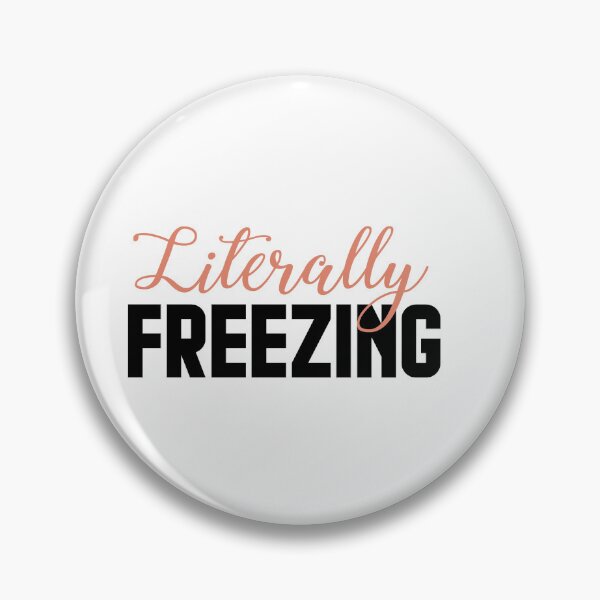 Item preview, Literally freezing designed and sold by AnisosPteron.