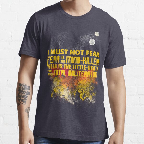 Litany Against Fear Essential T-Shirt
