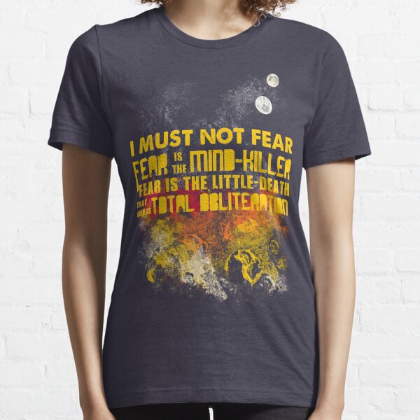 Litany Against Fear Essential T-Shirt
