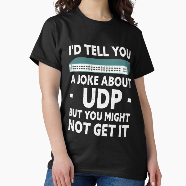 Item preview, Funny Joke About UDP Network Administrator IT Tech System Admin designed and sold by meypa.