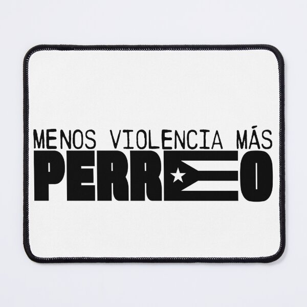 Item preview, MENOS VIOLENCIA MÁS PERREO! designed and sold by emiliapapaya.