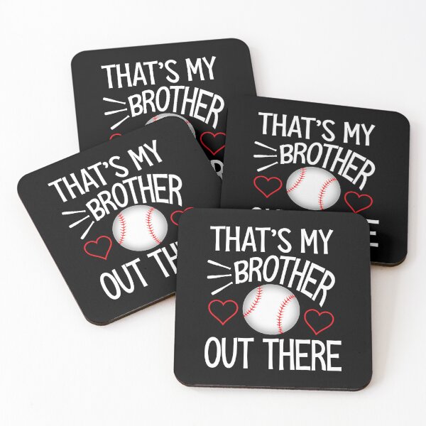 Item preview, That's My Brother Out There Baseball Sister Cute Baseball Gift For Sisters designed and sold by MichelSorour.