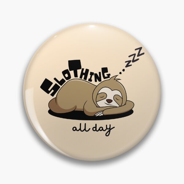 Item preview, Slothing All Day! designed and sold by ThePeanutSeries.