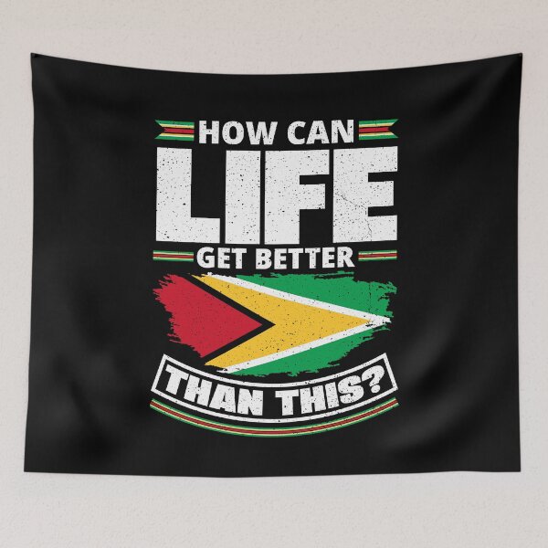 Item preview, Guyana Flag Guyanese How Can Life Get Better Than This Funny designed and sold by ShopTheStyle.