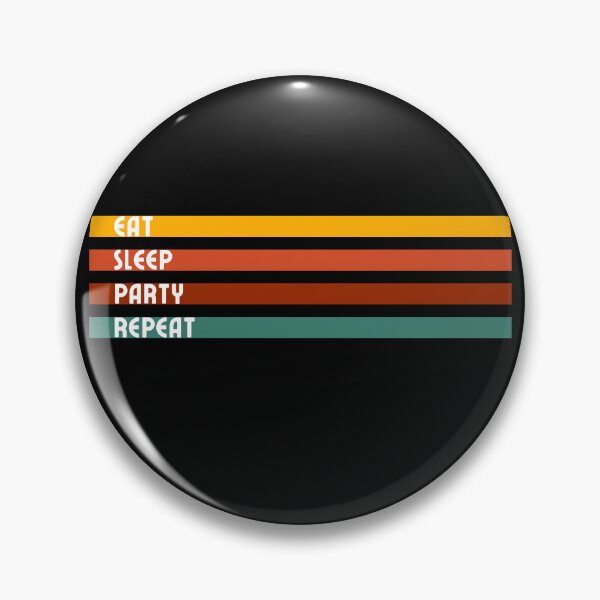 Item preview, Eat Sleep Party Repeat Retro design designed and sold by TreetopStudios.