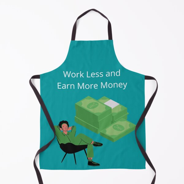Item preview, Work Less and Earn More Money designed and sold by UpcomingTech.