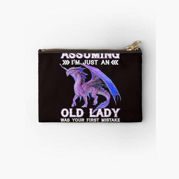 Item preview, Dragon Assuming I'm Just An Old Lady Was Your First Mistake   designed and sold by lhkmmo44.