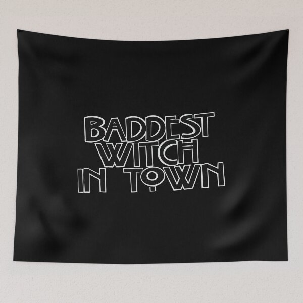 Item preview, Baddest witch in town  designed and sold by Melinda Black.