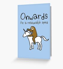Onwards! At A Reasonable Speed (Sloth Riding Unicorn) Greeting Card