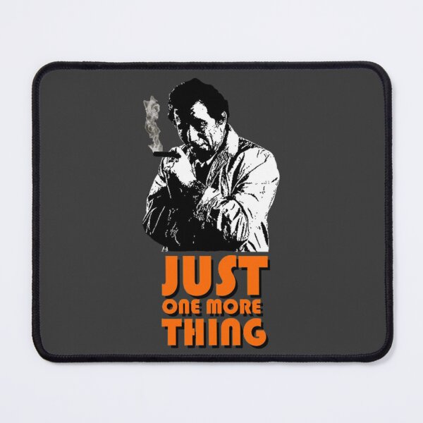 Item preview, BEST SELLER - Columbo Just One More Thing Merchandise designed and sold by Riva570615.