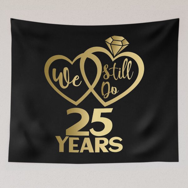 Item preview, We still do 25 years - 25th wedding anniversary designed and sold by infinitecity751.