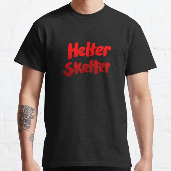 Helter skelter Charles MansonT-Shirt Classic T-Shirt