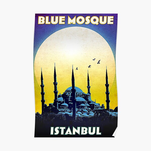 Blue Mosque, Istanbul, Turkey, vintage travel poster Poster