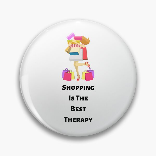 Item preview, Shopping Is The Best Therapy designed and sold by moxdesign.
