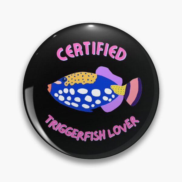 Item preview, Certified Triggerfish Lover designed and sold by GasconyPassion.