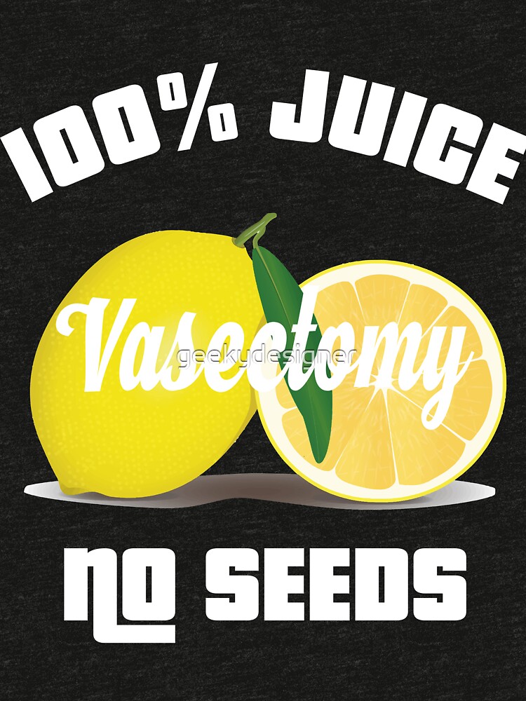 100 juice no seeds t shirt