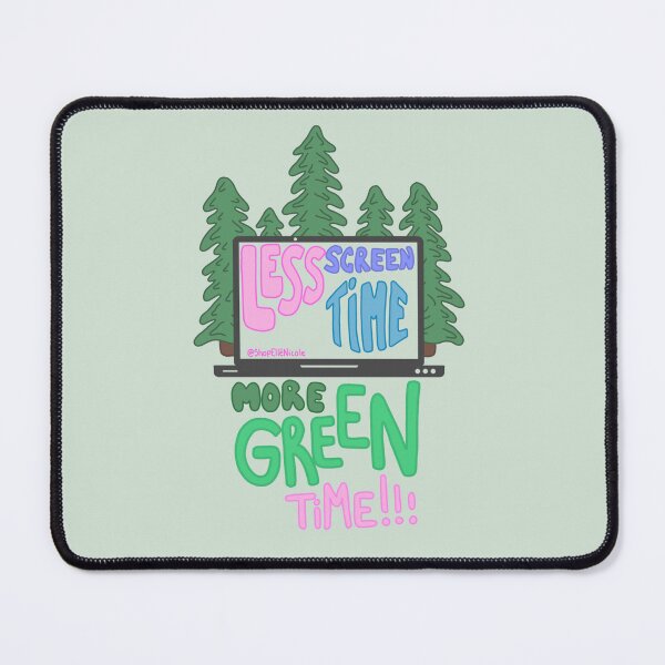 Item preview, Less screen time more green time designed and sold by shopellenicole.