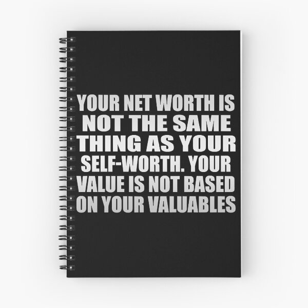 Item preview, Your net worth is not the same thing as your self-worth. Your value is not based on your valuables T  designed and sold by KellyJone53592.