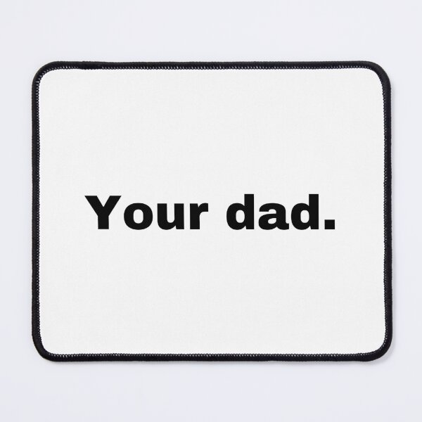 Item preview, Your dad designed and sold by StriderDesigns.
