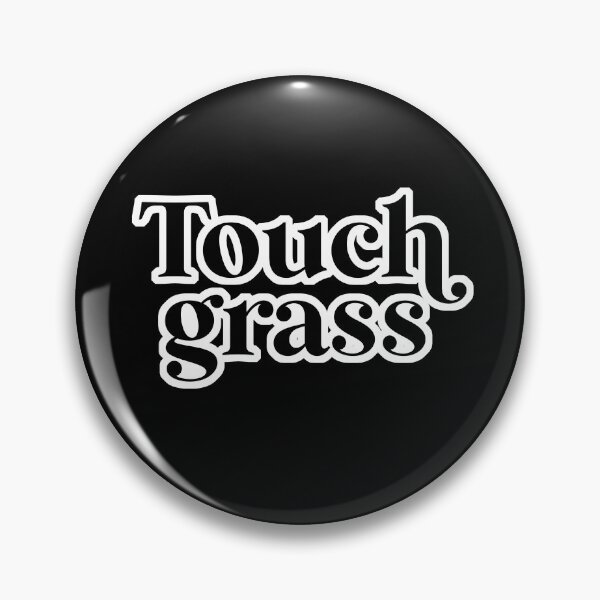 Item preview, Touch grass  designed and sold by birchwoodgreen.