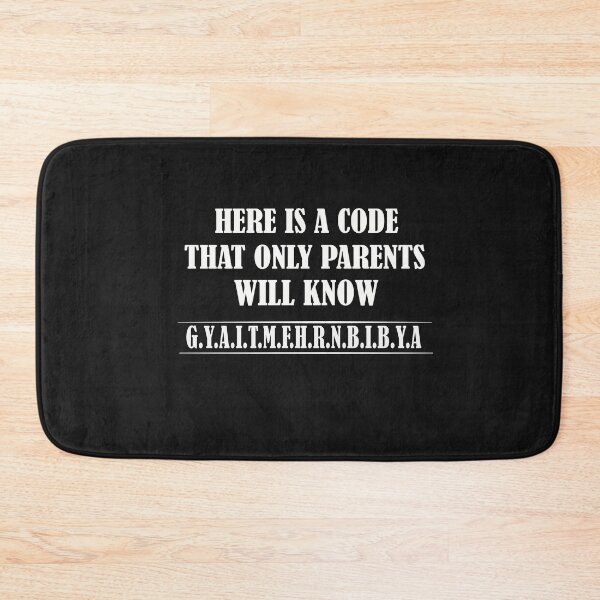 Item preview, Here Is A Code That Only Parents Will Know designed and sold by SheIsAQueen.