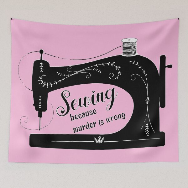 Item preview, Sewing because murder is wrong antique elegant sewing machine pink funny sewing tailor seamstress gifts designed and sold by MetalicBabe.