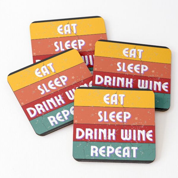 Item preview, Eat Sleep Drink Wine Repeat Retro design designed and sold by TreetopStudios.