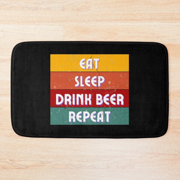 Item preview, Eat Sleep Drink Beer Repeat Retro design designed and sold by TreetopStudios.