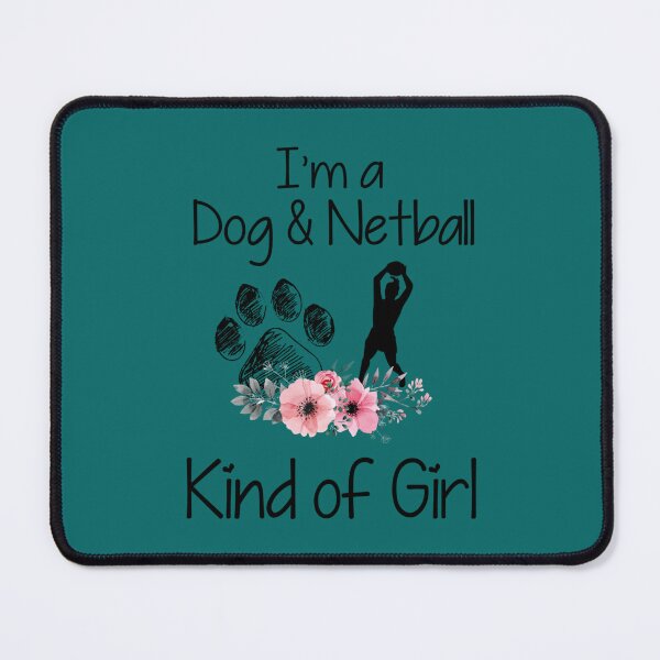 Item preview, I_m a Dog and Netball kind of girl designed and sold by AshleyDeShazerz.