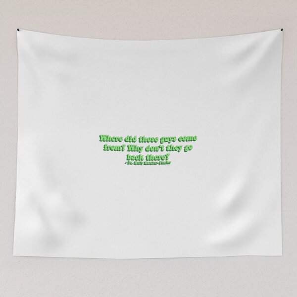 Item preview, Where Did Those Guys Come From? Why Don't They Go Back There? designed and sold by artaraa03.