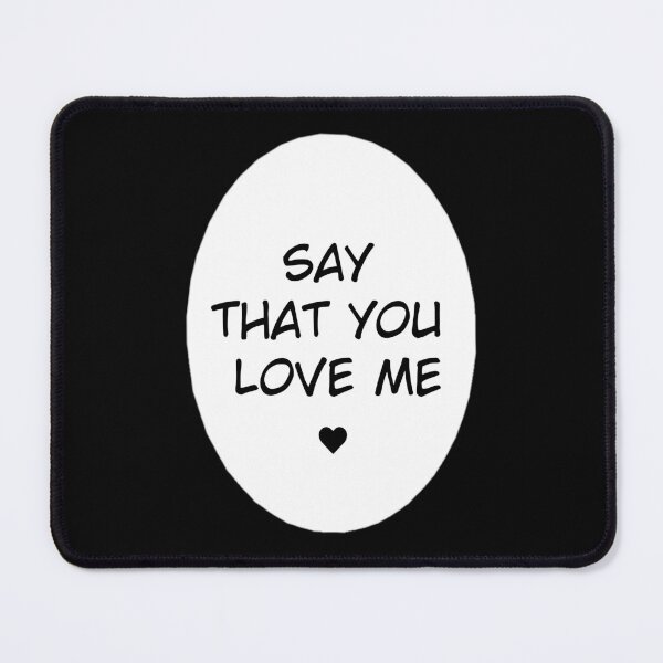 Item preview, Say That You Love Me | Manga Speech Bubble designed and sold by PopUpShirt.