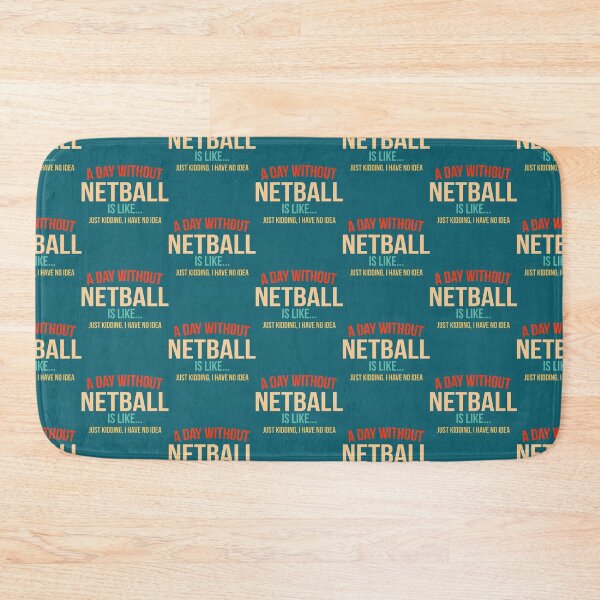 Item preview, A DAY WITHOUT NETBALL   designed and sold by AshleyDeShazerz.