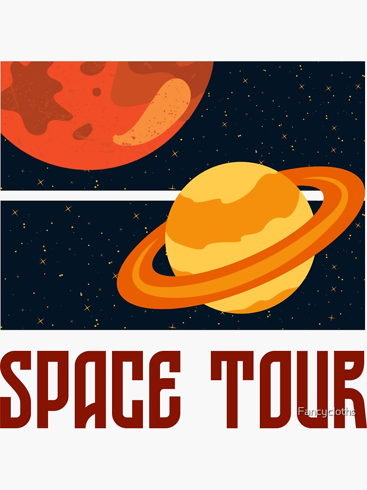 space-tour-sticker-for-sale-by-fancycloths-redbubble