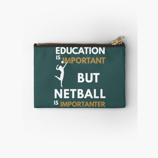 Item preview, Education Is Important But Netball Is Importanter, Netball Quote, Netball Design, Funny Netball Esse designed and sold by AshleyDeShazerz.