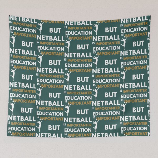 Item preview, Education Is Important But Netball Is Importanter, Netball Quote, Netball Design, Funny Netball Esse designed and sold by AshleyDeShazerz.