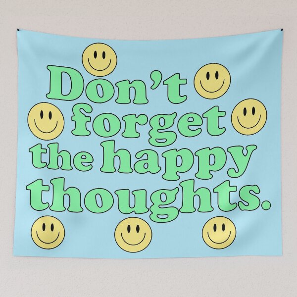 Item preview, Don't Forget the Happy Thoughts designed and sold by karapos23.