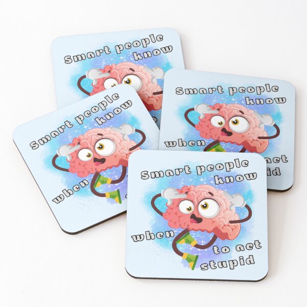 Item preview, Smart people know when to act stupid designed and sold by CreativeMagi.