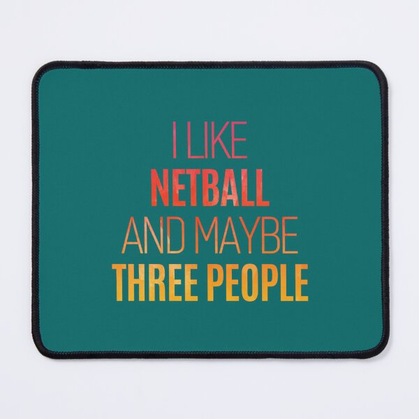 Item preview, funny netball quote - i like netball and maybe three people designed and sold by AshleyDeShazerz.