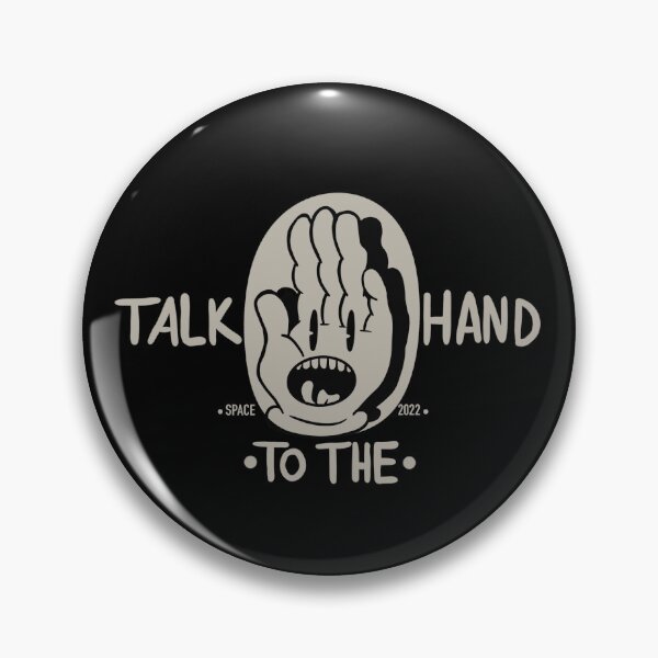 Item preview, Talk Hand To The designed and sold by Georgie Hewitson.