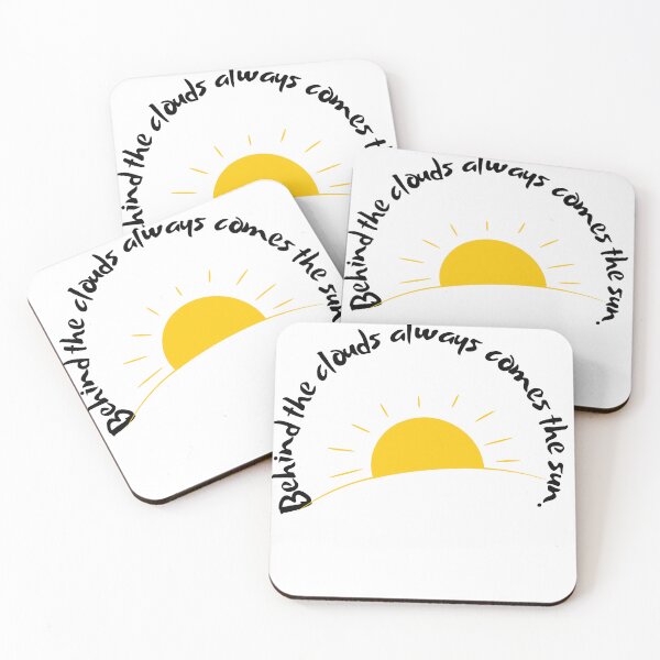 Item preview, Behind The Clouds Always Comes The Sun designed and sold by WORLD-SOFIA.