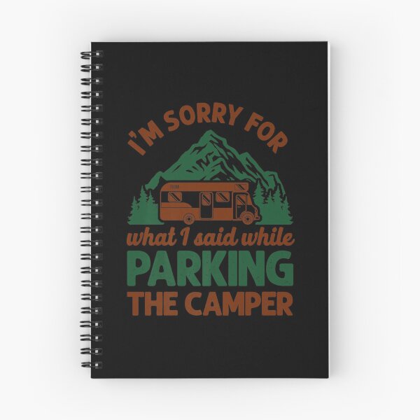 Item preview, CAMPING SORRY WHAT I SAID PARKING THE CAMPER MOTORHOME designed and sold by sobriowslen.
