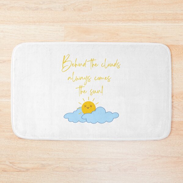 Item preview, Behind The Clouds Always Comes the Sun designed and sold by WORLD-SOFIA.