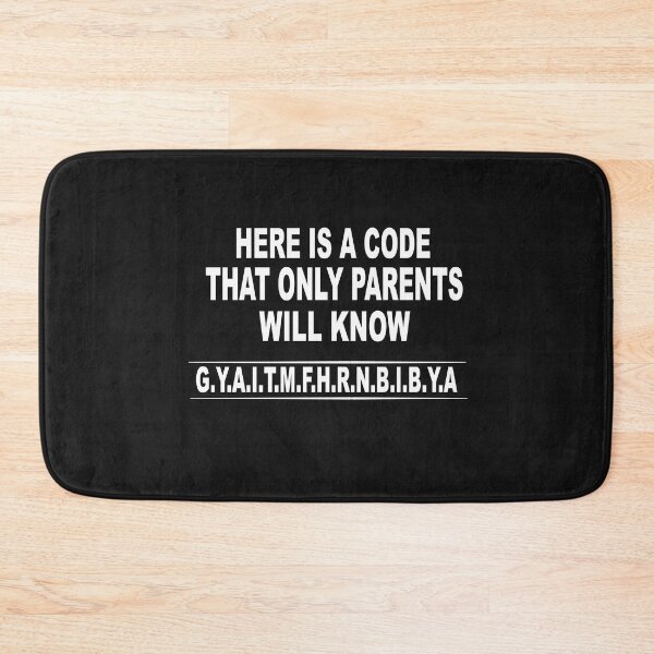 Item preview, Here Is A Code That Only Parents Will Know designed and sold by SheIsAQueen.