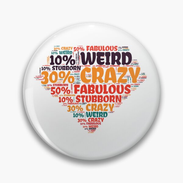 Item preview, Fabulous, crazy, weird and stubborn designed and sold by moxdesign.
