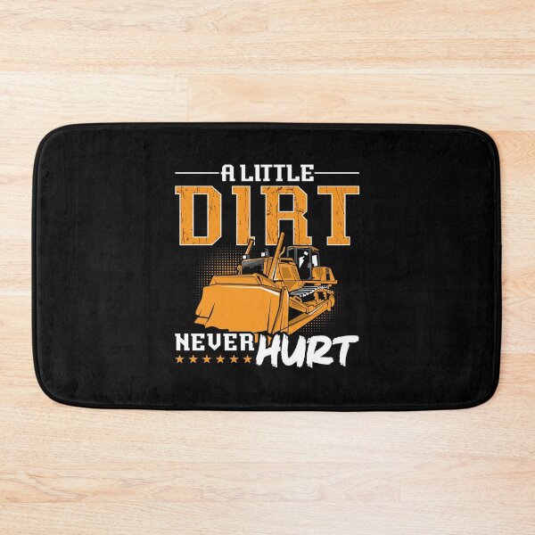 Item preview, Bulldozer A Little Dirt Never Hurt Construction designed and sold by tshirtconcepts.