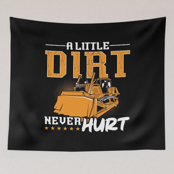 Item preview, Bulldozer A Little Dirt Never Hurt Construction designed and sold by tshirtconcepts.