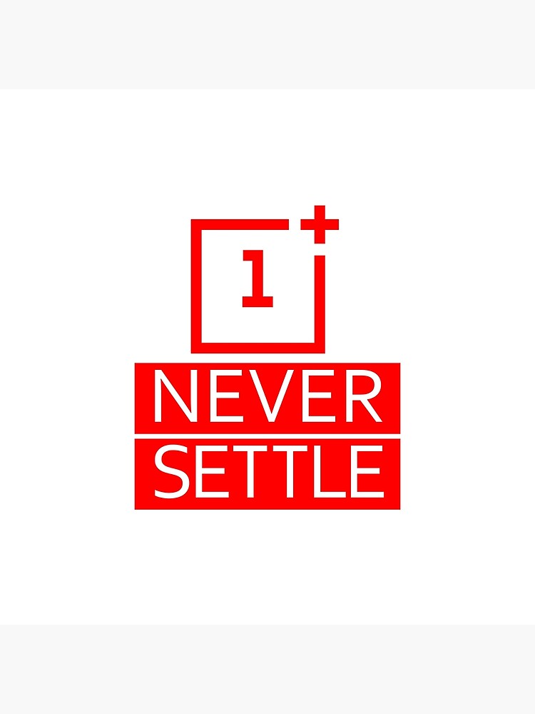 OnePlus Never Settle Logo Poster For Sale By Ihtisham007 Redbubble