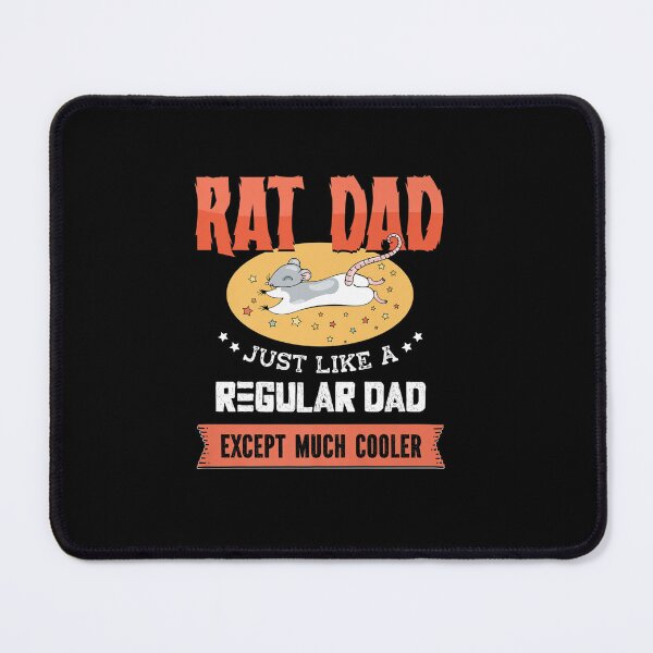 Item preview, RAT DAD JUST LIKE A REGULAR DAD PET RAT OWNER designed and sold by sobriowslen.