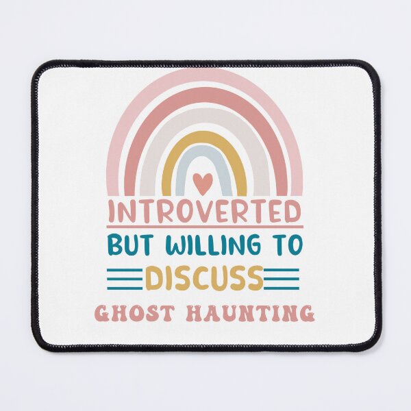 Item preview, introverted but willing to discuss ghost haunting designed and sold by POPLIN ⭐ ⭐ ⭐ ⭐ ⭐.
